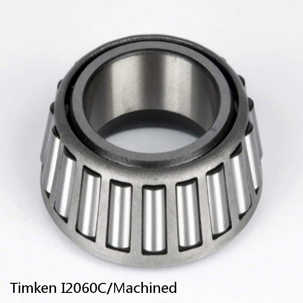 I2060C/Machined Timken Tapered Roller Bearings