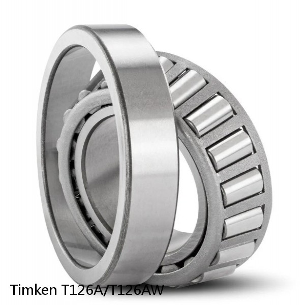 T126A/T126AW Timken Tapered Roller Bearings